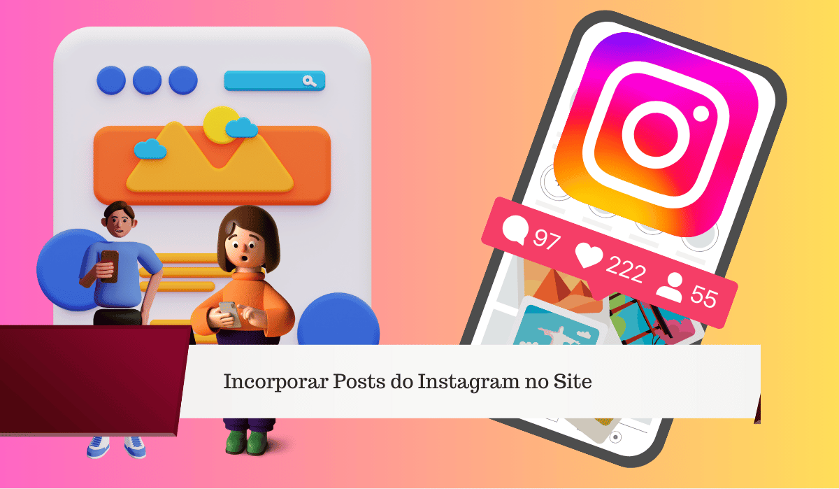 Incorporar Posts do Instagram no Site (Atualizado 2024)